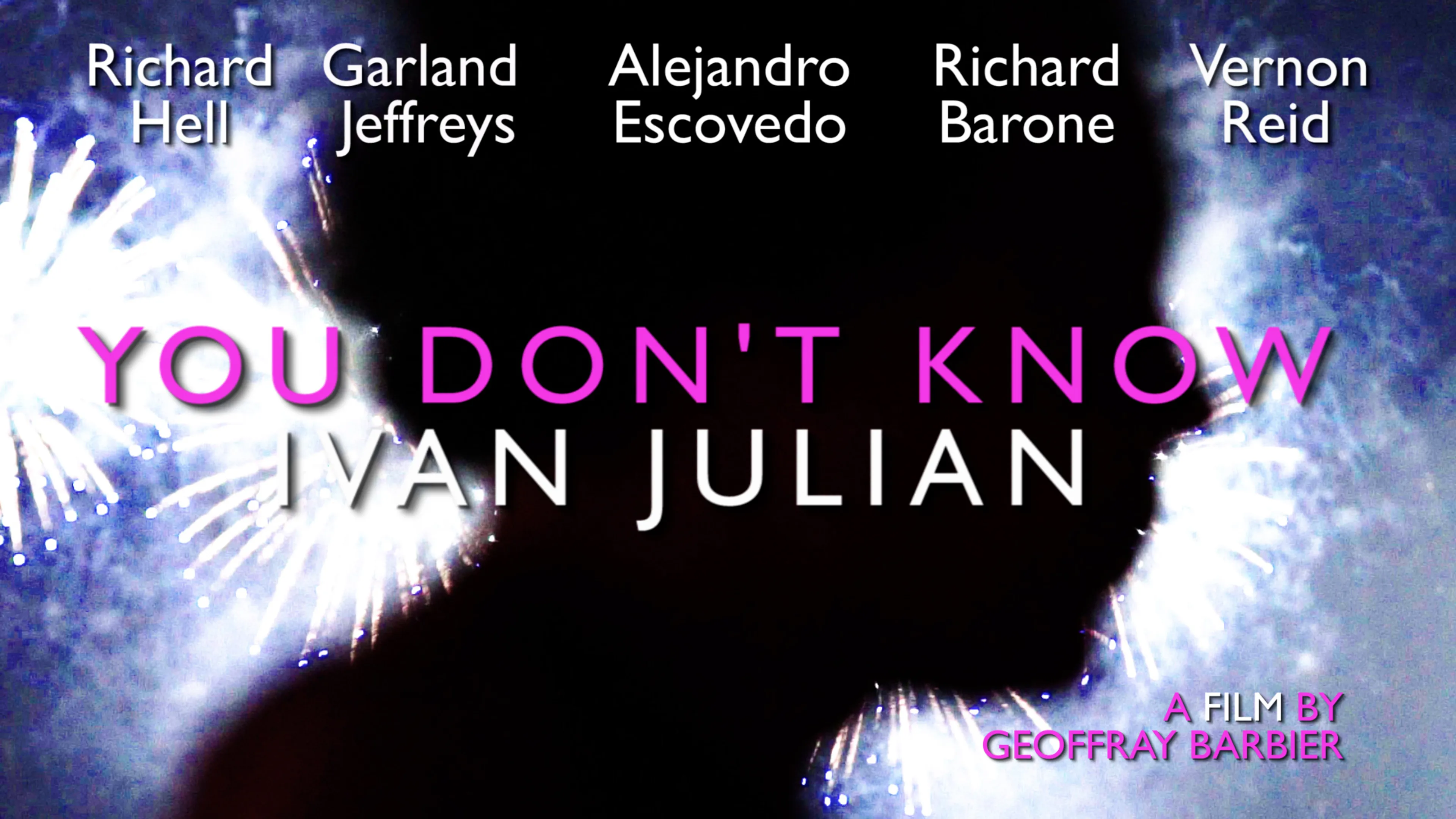 You Don't Know Ivan Julian poster